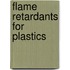 Flame Retardants for Plastics
