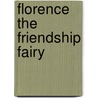 Florence The Friendship Fairy door Mr Daisy Meadows