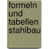 Formeln und Tabellen Stahlbau door Erwin Piechatzek