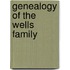 Genealogy of the Wells Family