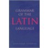 Grammar Of The Latin Language