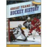Great Teams in Hockey History by Luke Decock