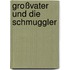 Großvater und die Schmuggler