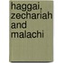 Haggai, Zechariah And Malachi