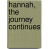Hannah, The Journey Continues by Mary F. Twitty