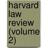 Harvard Law Review (Volume 2) door Unknown Author