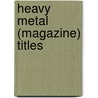 Heavy Metal (Magazine) Titles by Not Available