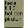 Hexe Lilli 01 bei den Piraten by Knister