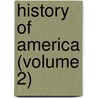 History Of America (Volume 2) door William Robertson