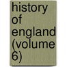 History Of England (Volume 6) by John Lingard