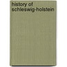 History of Schleswig-Holstein door John McBrewster