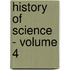 History of Science - Volume 4