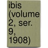 Ibis (Volume 2, Ser. 9, 1908) by British Ornithologists' Union