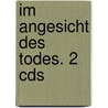 Im Angesicht Des Todes. 2 Cds door Alfred Delp