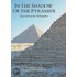 In The Shadow Of The Pyramids