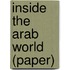 Inside the Arab World (Paper)