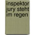 Inspektor Jury steht im Regen