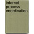 Internet Process Coordination