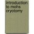 Introduction to Mohs Cryotomy