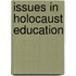 Issues In Holocaust Education