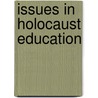 Issues In Holocaust Education door Geoffrey Short