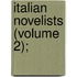 Italian Novelists (Volume 2);