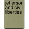 Jefferson and Civil Liberties door Leonard Williams Levy