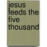 Jesus Feeds The Five Thousand door Crystal Bowman