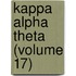 Kappa Alpha Theta (Volume 17)