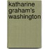 Katharine Graham's Washington