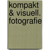 Kompakt & Visuell. Fotografie door Tom Ang