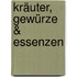 Kräuter, Gewürze & Essenzen
