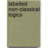 Labelled Non-Classical Logics door Luca Vigano