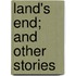 Land's End; And Other Stories