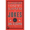 Laugh-Out-Loud Jokes for Kids door Rob Elliott
