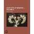 Leaflets of Memory (Volume 6)
