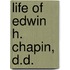 Life Of Edwin H. Chapin, D.D.