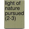 Light of Nature Pursued (2-3) by Abraham Tucker