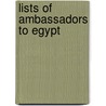 Lists of Ambassadors to Egypt by Not Available