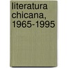 Literatura Chicana, 1965-1995 door Manual De Jesus Gutierrez