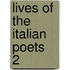 Lives Of The Italian Poets  2