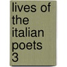 Lives Of The Italian Poets  3 door Henry Stebbing