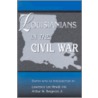 Louisianians in the Civil War by Lawrence Lee Hewitt