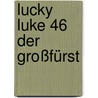 Lucky Luke 46 Der Großfürst door Virgil William Morris