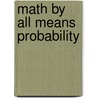 Math By All Means Probability door Marilyn Burns