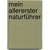 Mein allererster Naturführer by Minna Lacey