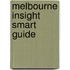 Melbourne Insight Smart Guide