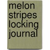 Melon Stripes Locking Journal by Unknown