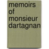 Memoirs of Monsieur Dartagnan by Ralph Nevill
