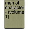 Men Of Character - (Volume 1) door Douglas William Jerrold